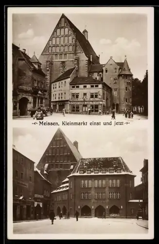 AK Meissen, Strasse am Kleinmarkt in der Vergangenheit und Gegenwart