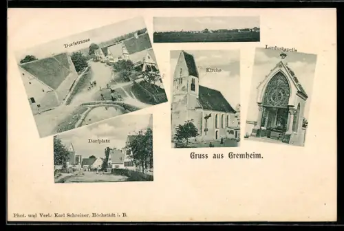 AK Gremheim, Dorfstrasse, Dorfplatz, Kirche, Lorduskapelle