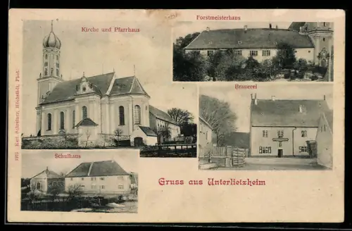 AK Unterliezheim, Brauerei, Forstmeisterhaus, Schulhaus, Kirche und Pfarrhaus