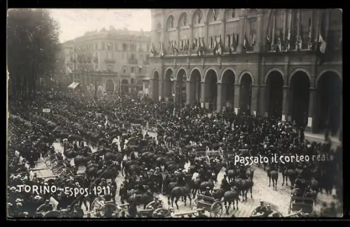 AK Torino, Esposizione 1911, Passato il corteo reale, Ausstellung