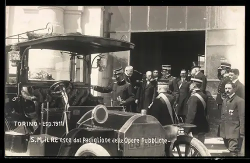 AK Torino, Esposizione 1911, S.M. il Re esce dal Padiglione delle Opere Pubbliche, Ausstellung