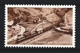 Reklamemarke Gotthard, Transit par le Gothard, Schweizer Eisenbahn