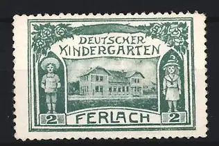 Reklamemarke Ferlach, Deutscher Kindergarten, Gebäude und Kinder