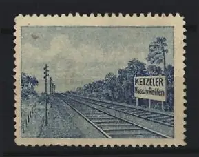 Reklamemarke Metzeler, Massiv-Reifen, Eisenbahnstrecke mit Werbeschild, blau