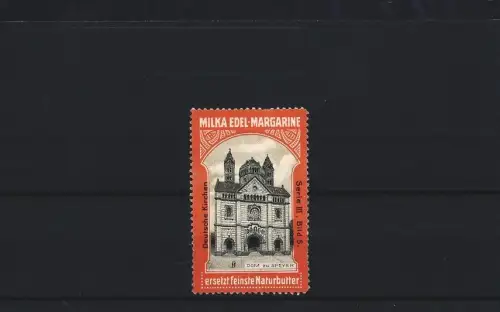 Reklamemarke Milka Edel-Margarine, Dom zu Speyer