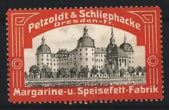 Reklamemarke Dresden, Petzoldt & Schliephacke Margarine & Speisefett, Kgl. Schloss Moritzburg