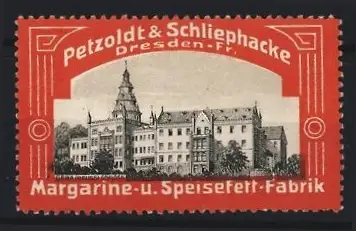 Reklamemarke Dresden, Petzoldt & Schliephacke Margarine & Speisefette, Schloss Gera-Reuss