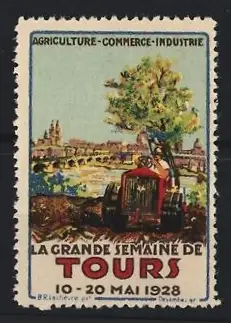 Reklamemarke Tours, La Grande Semaine de Tours 1928, Traktor vor Stadtlandschaft