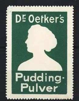 Reklamemarke Dr. Oetker`s, Pudding-Pulver, Frauensilhouette