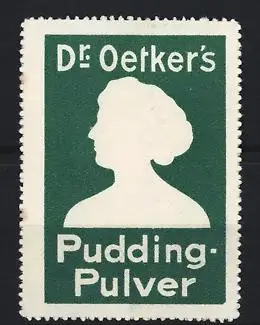 Reklamemarke Dr. Oetker`s Pudding-Pulver, Silhouette einer Frau