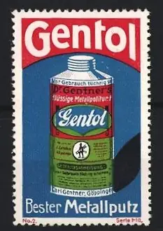 Reklamemarke Göppingen, Dr. Gentner's Gentol Bester Metallputz, Flasche mit Metallpolitur