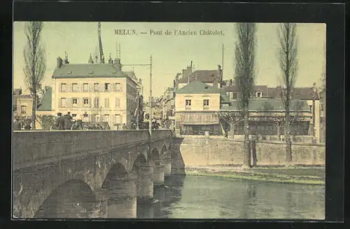 AK Melun, Pont de l`Ancien Châtelet