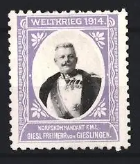 Reklamemarke Korpskommandant E.M.L. Giesl Freiherr von Gieslingen, Porträt