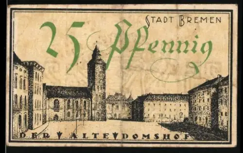 Notgeld Bremen 1921, 25 Pfennig, Alter Domshof und Bremer Wappen