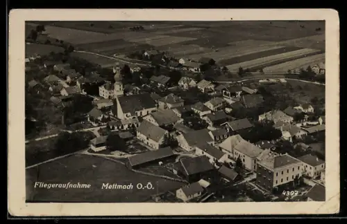 AK Mettmach /O.Ö., Fliegeraufnahme mit Kirche und Ortskern