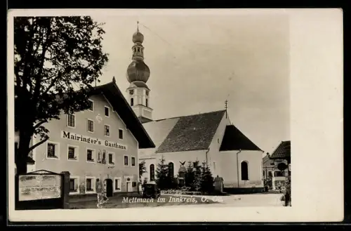 AK Mettmach im Innkreis, Mairinger`s Gasthaus, Kirche