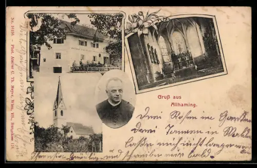 AK Allhaming, Kirche mit Innenansicht, Pfarrer im Portrait, K. k. Tabak-Trafik-Filiale