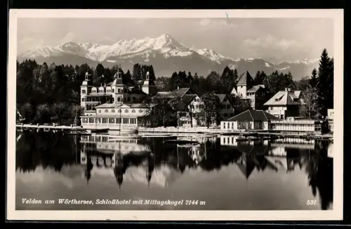 AK Velden am Wörthersee, Schlosshotel mit Mittagskogel