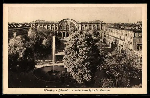 AK Torino, Giardini e Stazione Porta Nuova
