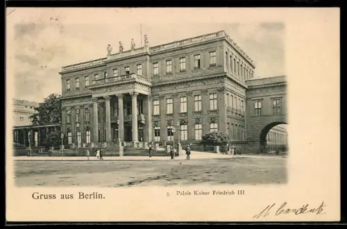 AK Berlin, Palais Kaiser Friedrich III. mit Strassenpartie