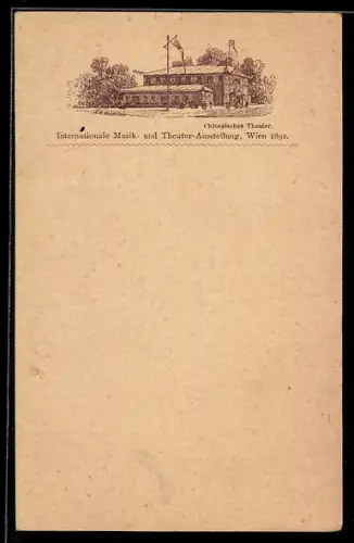 Lithographie Wien, Internationale Musik- und Theater-Ausstellung 1892, Chinesisches Theater, Ganzsache