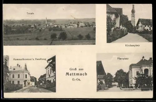 AK Mettmach, Handlung Hummelbrunner, Kirchplatz, Pfarrplatz, Totalansicht