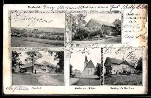 AK Peterskirchen /O. Ö., Reisinger`s Gasthaus, Pfarrhof, Kirche, Schule