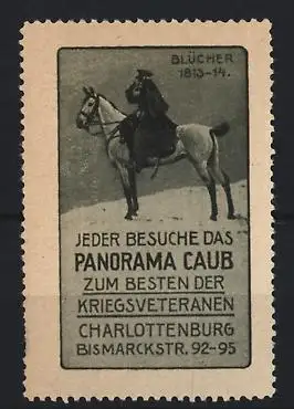 Reklamemarke Charlottenburg, Panorama Caub, Bismarckstrasse 92-95, GFM Blücher auf Pferd
