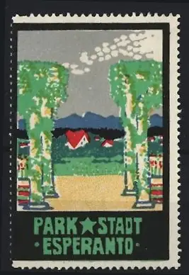 Reklamemarke Parkstadt, Esperanto, Landschaft mit Bäumen und Häusern