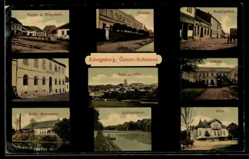 AK Königsberg /Österr.-Schlesien, Ringplatz, Kloster, Hauptgasse, Villa und Gräfl. Brennerei