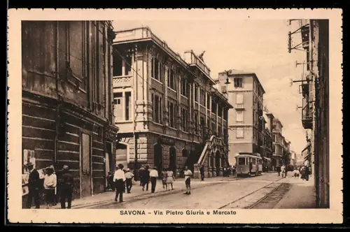 AK Savona, Via Pietro Giuria e Mercato, Strassenbahn