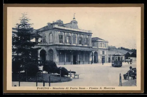 AK Torino, Stazione di Porta Susa, Piazza S. Martino con tram, Strassenbahn