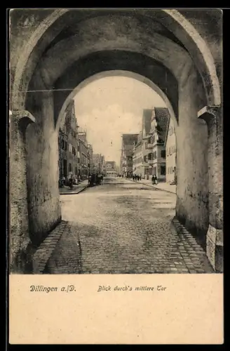 AK Dillingen a. D., Blick durchs mittlere Tor