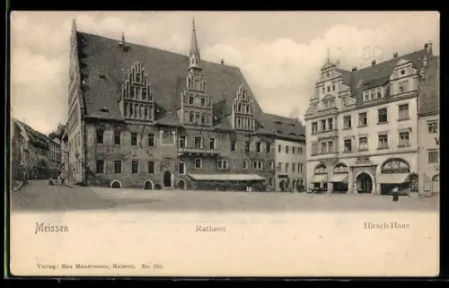 AK Meissen, Rathaus und Hirsch-Haus