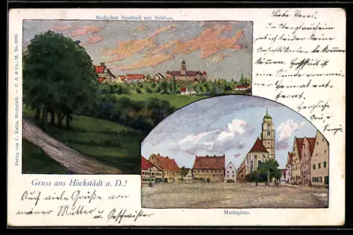 Künstler-AK Höchstädt a. D., Südlicher Stadtteil mit Schloss, Marktplatz