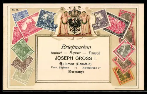 AK Deutsches Reich, Briefmarken und Wappen, Import-Export Joseph Gross I. in Geismar