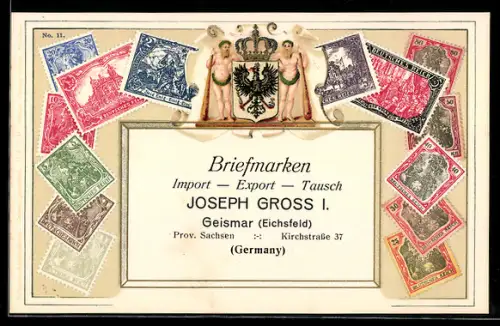 AK Deutsches Reich, Briefmarken und Wappen, Import-Export Joseph Gross I. in Geismar