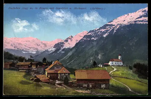 AK Bucheben im Rauris, Panorama mit Kirche, Sonnblick und Hocharn