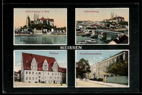 AK Meissen, Porzellanmanufaktur, Rathaus, Albrechtsburg und Dom