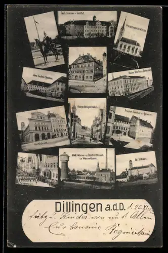 AK Dillingen a. d. D., Städt. Wasser- und Elektrizitiätswerk, Kgl. Schloss, Neues Knaben-Seminar, Parademarsch, Rathaus