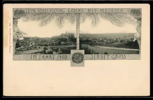 AK Meissen, Festpostkarte zur Vereinigung Cöllns 1900