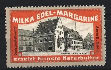Reklamemarke Milka Edel-Margarine, Rathausabbildung Halberstadt