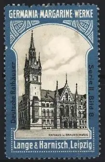Reklamemarke Leipzig, Lange & Harnisch Germania-Margarine-Werke, Rathaus in Braunschweig
