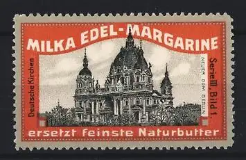 Reklamemarke Milka Edel-Margarine, Deutsche Kirchen, Berliner Dom