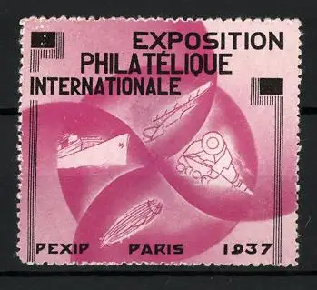 Reklamemarke Paris, Exposition Philatélique Internationale 1937, Schiff, Flugzeug, Lokomotive, Zeppelin
