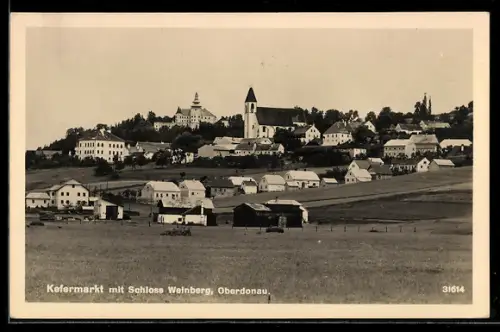 AK Kefermarkt /Oberdonau, Gesamtansicht mit Schloss Weinberg