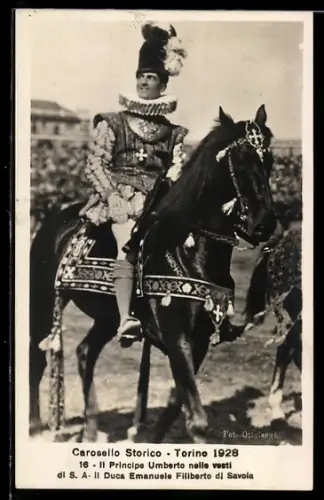 AK Torino, Carosello Storico 1928, Principe Umberto nelle vesti di Duca Emanuele Filiberto di Savoia