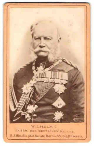 Fotografie B. J. Hirsch, Berlin, Steglitzerstr. 38, Porträt Kaiser Wilhelm I. von Preussen in Uniform
