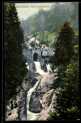 AK Bad Ischl, Chorinskyklause mit Brücke und Wasserfall