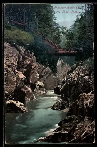 AK Bad Ischl, Rettenbachwildnis mit Brücke und Fluss